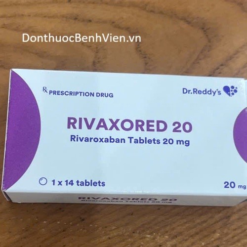 Viên uống Thuốc Rivaxored 20mg